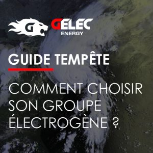 Tempête, comment choisir son groupe électrogène